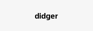 didger